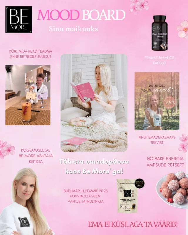 ✨ MAI MOOD BOARD ON TEIE EES! ✨

Selle kuu märksõnad on: tervis, tänulikkus, puhkus ja kasvamine 💗
Mis meid ees ootab?

👉🏻 Kõik, mida pead teadma enne Be More retriidile tulekut!
Jagame nõuandeid, kuidas retriidist maksimaalselt kasu saada, kuidas valmistuda ja mida oodata. See on sinu aeg end laadida!🧘🏼‍♀️

🌸 Emadepäev on lähedal!
Kingitused ei pea olema suured, aga tähendusrikkad. Sel puhul tõime teieni emadepäeva kampaania, mille fookuses on kingitused, mis toetavad tervist ja heaolu✨

Kingiideed leiad siit: https://bemore.ee/e-pood/

🍓No-bake energiaampsud emadepäevaks

Valmistame koos imelihtsad, tervislikud energiapallid Be More supertoidusegudega, mis on ideaalne kingitus eelseisvaks emadepäevaks, nii kingikotti kui lauale tervele perele maiustamiseks.

💬 Kogemuslugu Be More asutaja Kirtiga
Viskame pilgu Be More brändi looja ellu ja mõttemaailma. Millised Be More tooted just teda igapäevaselt toetavad?

✨ Jälgi meid, et olla kursis kampaaniate, retseptide ja retriidiuudistega, sest mai tuleb täis head energiat!

#bemore #bemoresuperfoods #olerohkem #moodboard #mai #värskeenergia